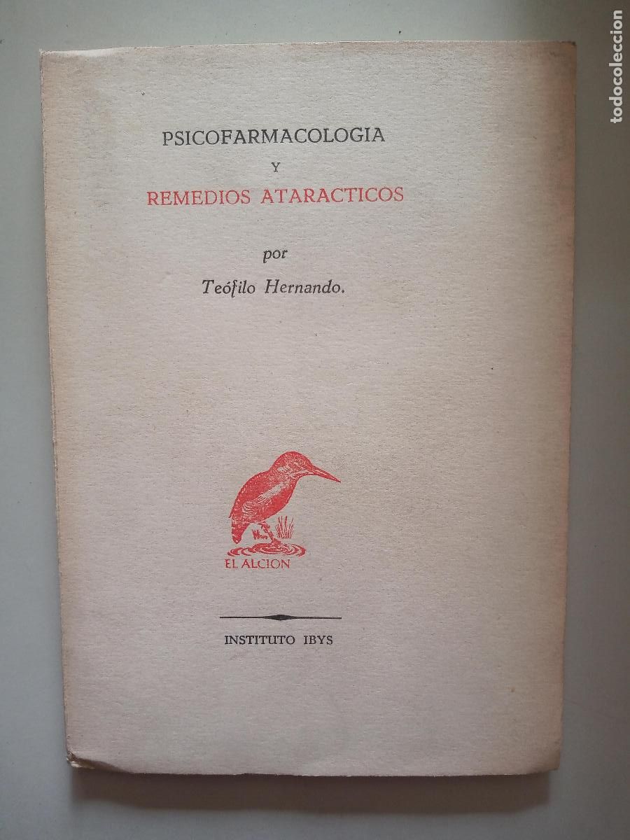Libros de segunda mano: PSICOFARMACOLOGIA Y REMEDIOS ATARACTICOS. - HERNANDO, Te&oacute;filo. 1958 - Foto 1