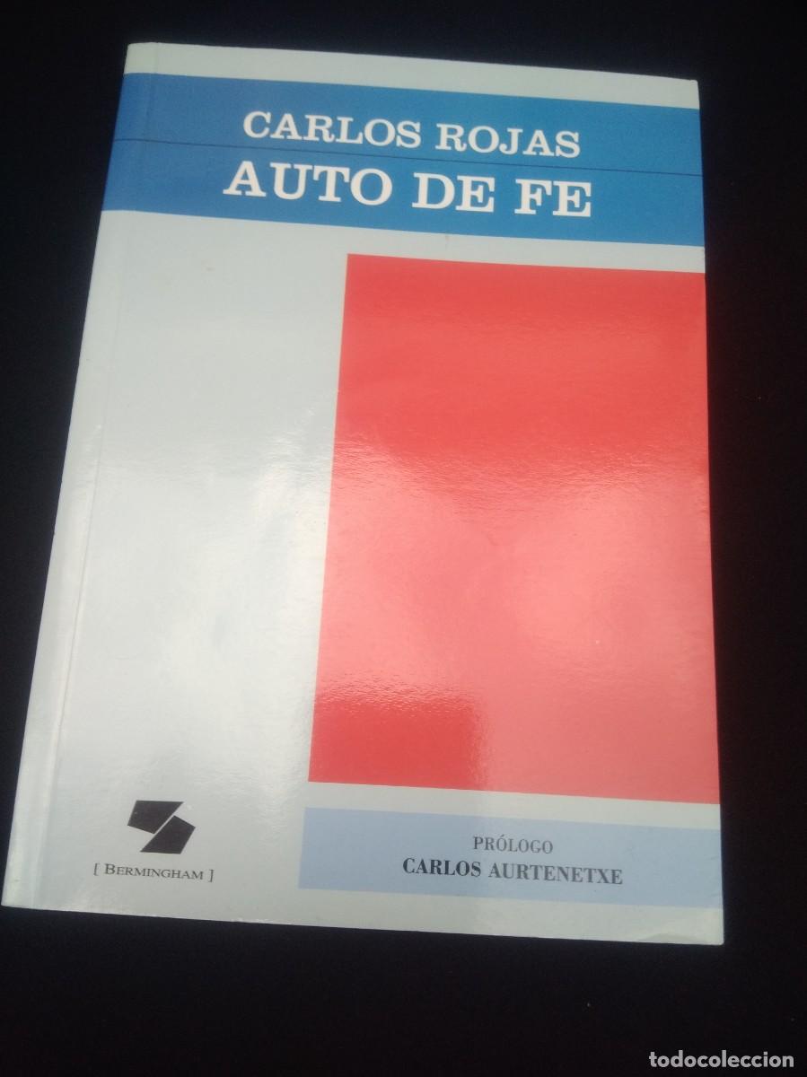 Libros de segunda mano: Libro Auto de fe- Carlos Rojas - Foto 2