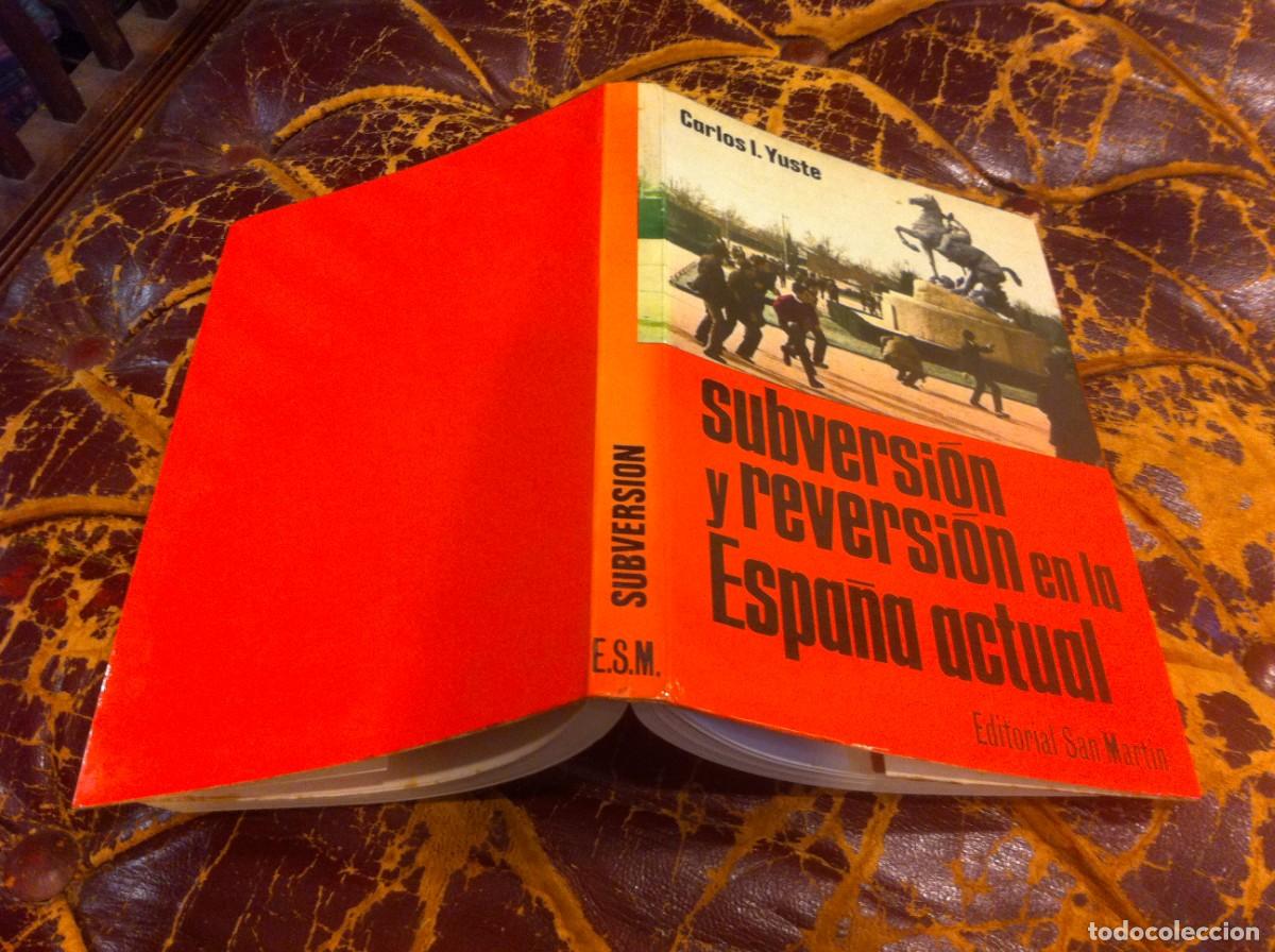 Libros de segunda mano: CARLOS YUSTE. SUBVERSI&Oacute;N Y REVERSI&Oacute;N EN LA ESPA&Ntilde;A ACTUAL. 1974, SAN MART&Iacute;N - Foto 1