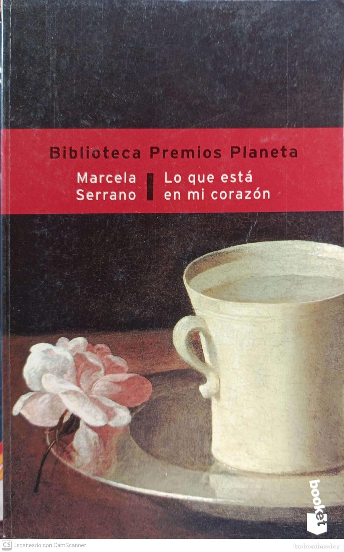 Libros de segunda mano: Lo que est&aacute; en mi coraz&oacute;n - Marcela Serrano - Foto 1