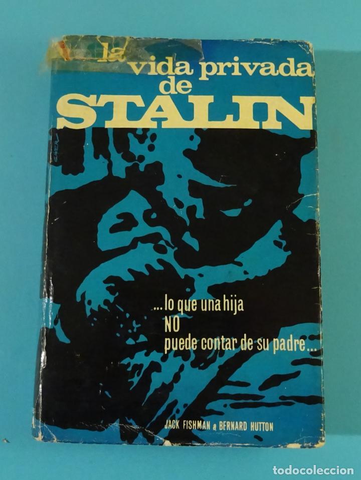 Libros de segunda mano: LA VIDA PRIVADA DE STALIN. JACK FISHMAN / BERNARD HUTTON. EDICIONES AURA - Foto 1