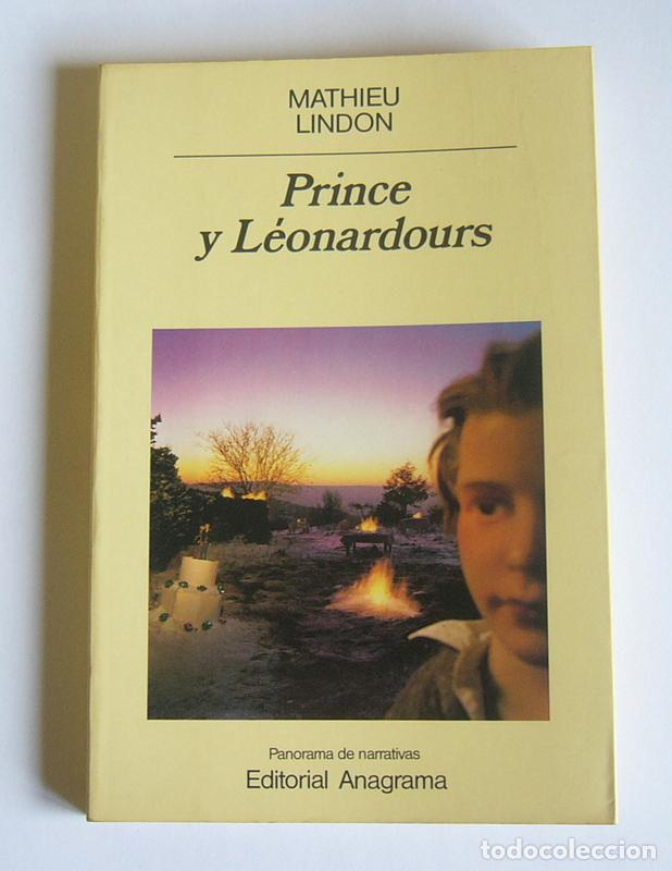 Libros de segunda mano: PRINCE Y LEONARDUS - MATHIEU LINDON - EDITORIAL ANAGRAMA. 1989 - Foto 1