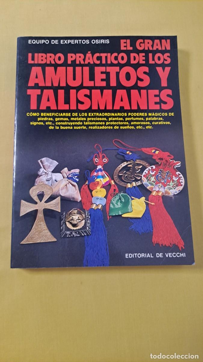 Libros de segunda mano: EL GRAN LIBRO PRACTICO DE LOS AMULETOS Y TALISMANES - EDITORIAL DE VECCHI 1991 - Foto 2