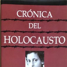 Libros de segunda mano: CRÓNICA DEL HOLOCAUSTO.
