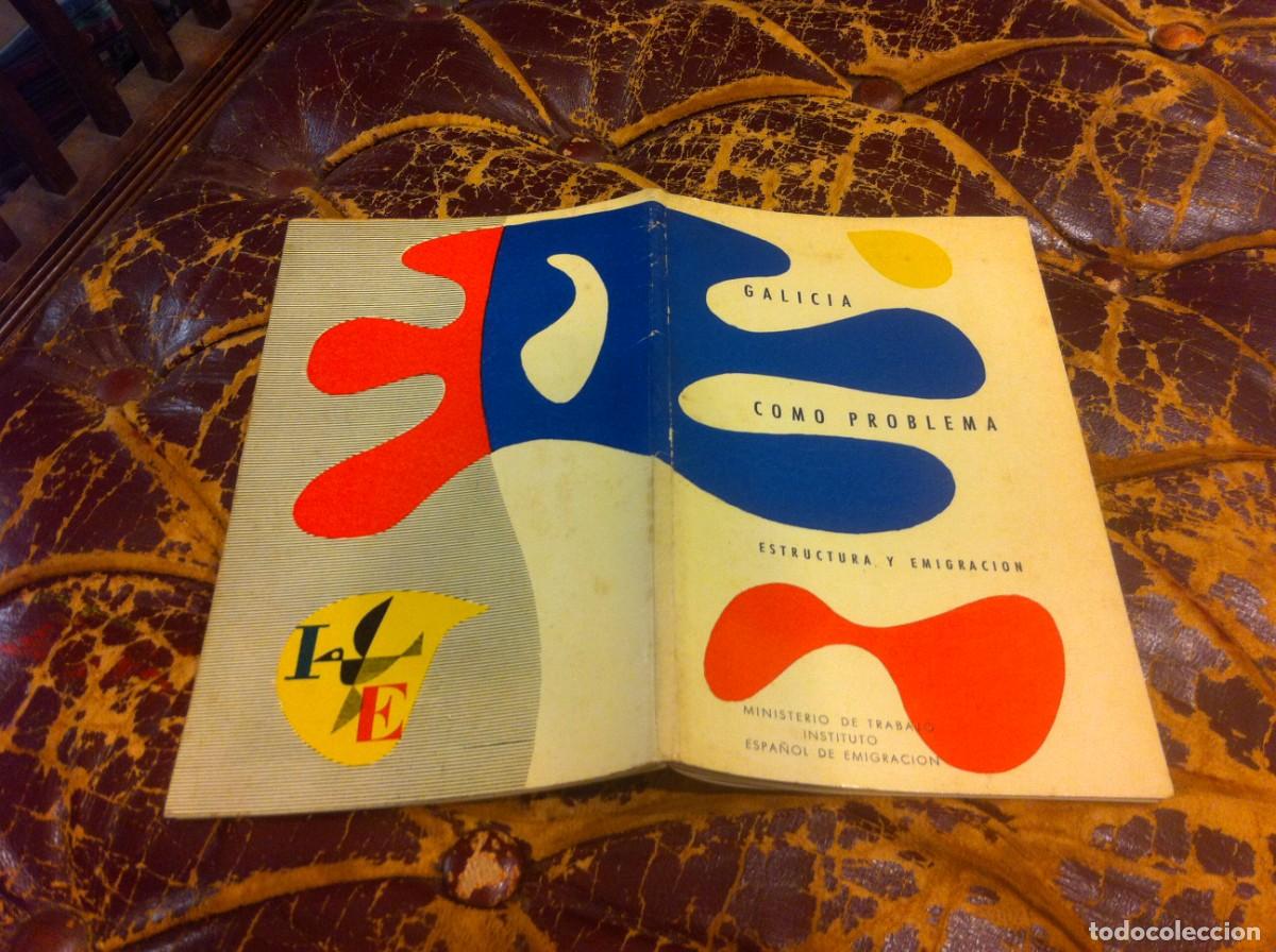 Livres d'occasion: EUGENIO L&Oacute;PEZ Y L&Oacute;PEZ. GALICIA COMO PROBLEMA, ESTRUCTURA Y EMIGRACI&Oacute;N. 1960