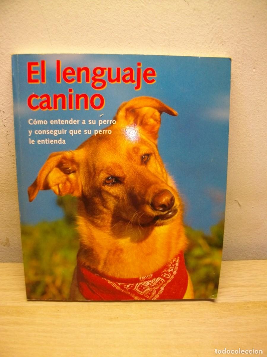 Libros de segunda mano: El Lenguaje Canino -Tapa blanda 2005 - Foto 1