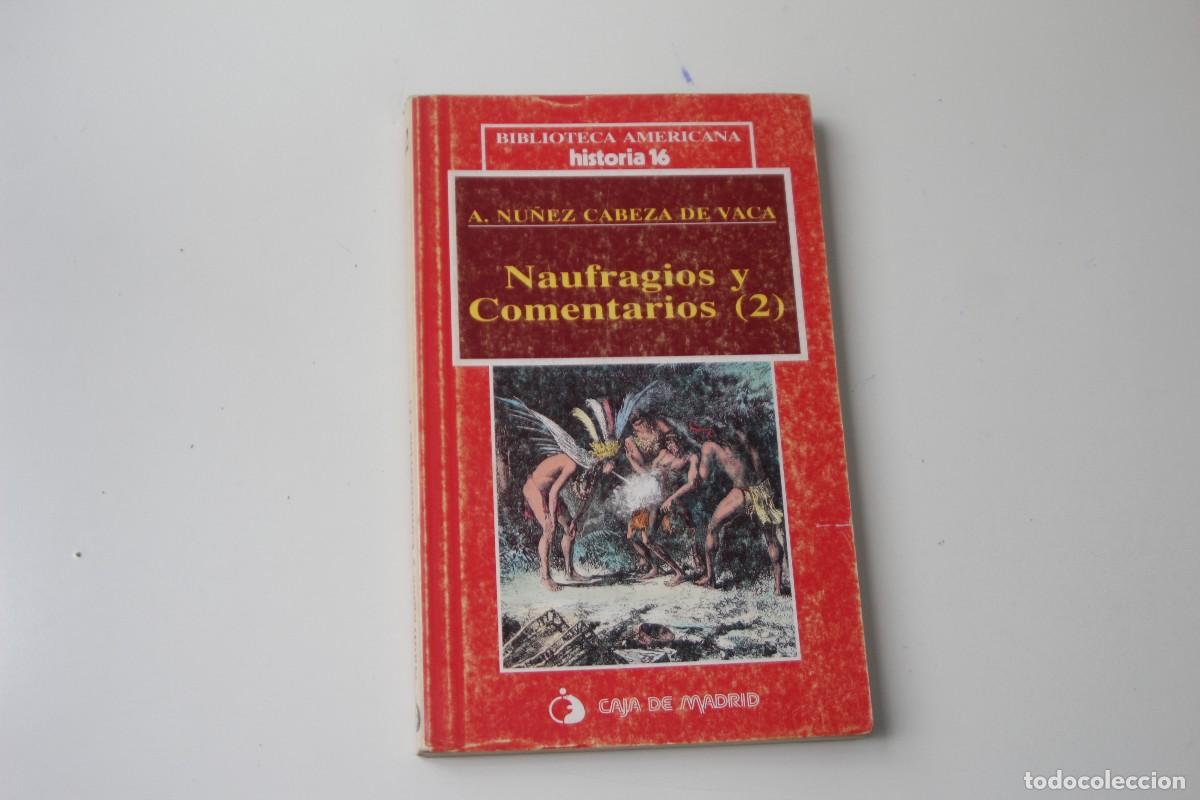 Libros de segunda mano: NAUFRAGIOS Y COMENTARIOS 2 A. NU&Ntilde;EZ CABEZA DE VACA - Foto 1