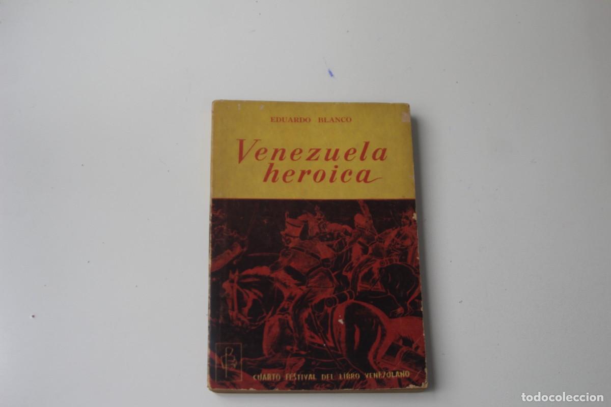 Libros de segunda mano: VENEZUELA HEROICA EDUARDO BLANCO - Foto 1