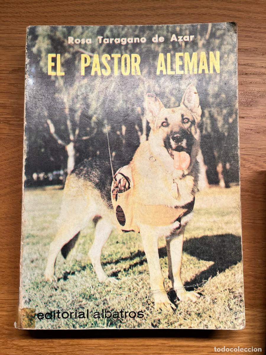 Libros de segunda mano: El Pastor Aleman - Rosa Taragano de Azar - Foto 1