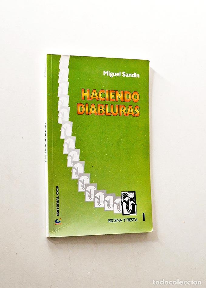Libros de segunda mano: HACIENDO DIABLURAS - SAND&Iacute;N, Miguel - Foto 1