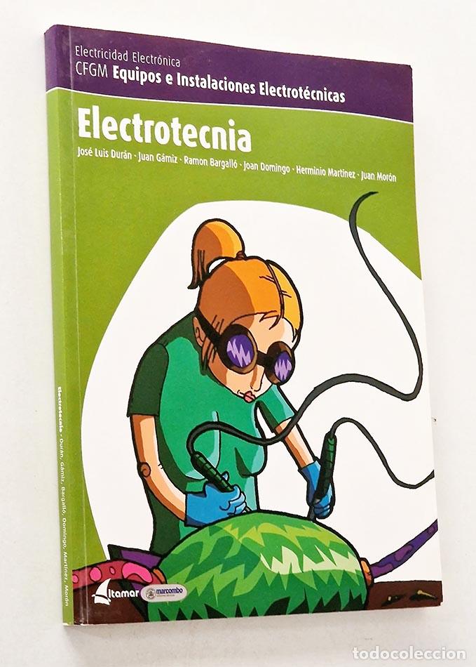 Gebrauchte B&uuml;cher: ELCTROTECNIA. Equipos e Instalaciones Electrot&eacute;cnicas. - DUR&Aacute;N MOYANO - G&Aacute;MIZ CARO - DOMINGO PE&Ntilde;A