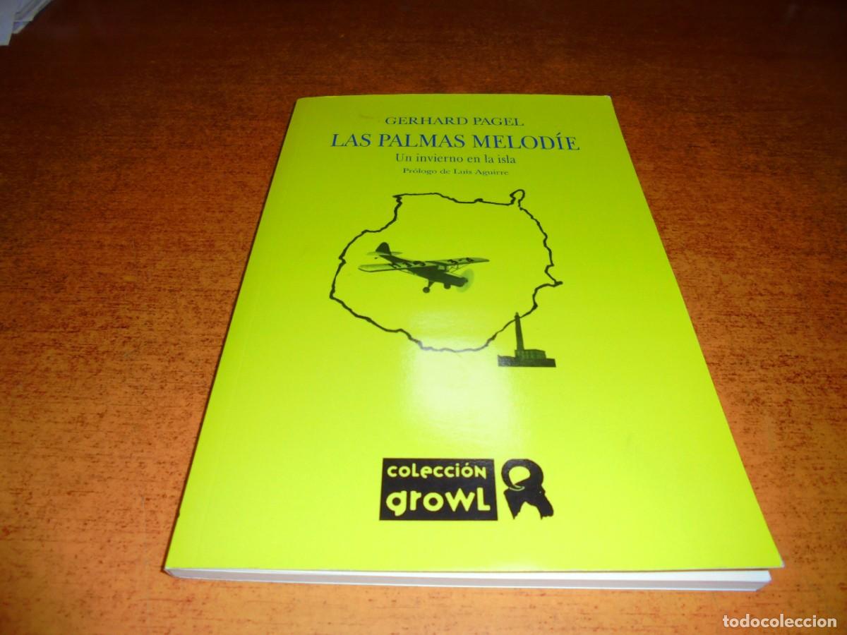 Libros de segunda mano: LAS PALMAS MELOD&Iacute;E. UN INVIERNO EN LA ISLA. CANARIAS.