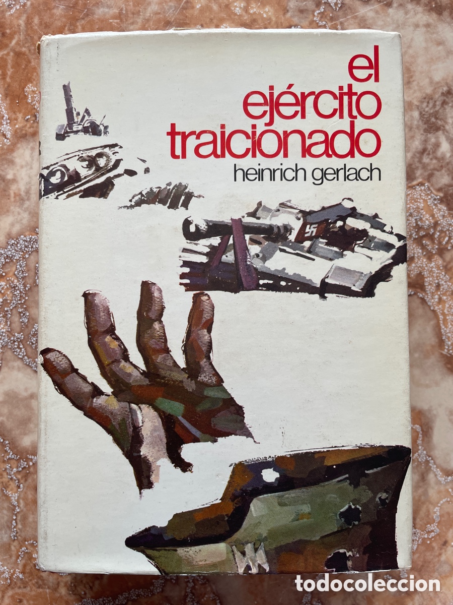Libros de segunda mano: El ej&eacute;rcito traicionado, de Heinrich gerlach. - Foto 1