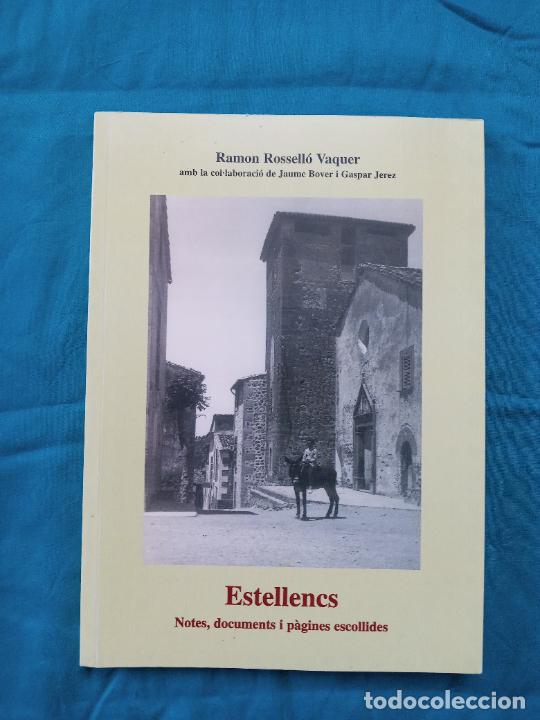 Libros de segunda mano: ESTELLENCS. NOTES, DOCUMENTS I P&Agrave;GINES ESCOLLIDES - RAMON ROSSELL&Oacute; VAQUER - Foto 1