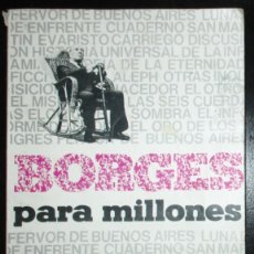 Libros de segunda mano: BORGES PARA MILLONES. EDICIONES CORREGIDOR. BUENOS AIRES, 1978. ENTREVISTA CON BORGES.1ª EDICIÓN.. Lote 399161389
