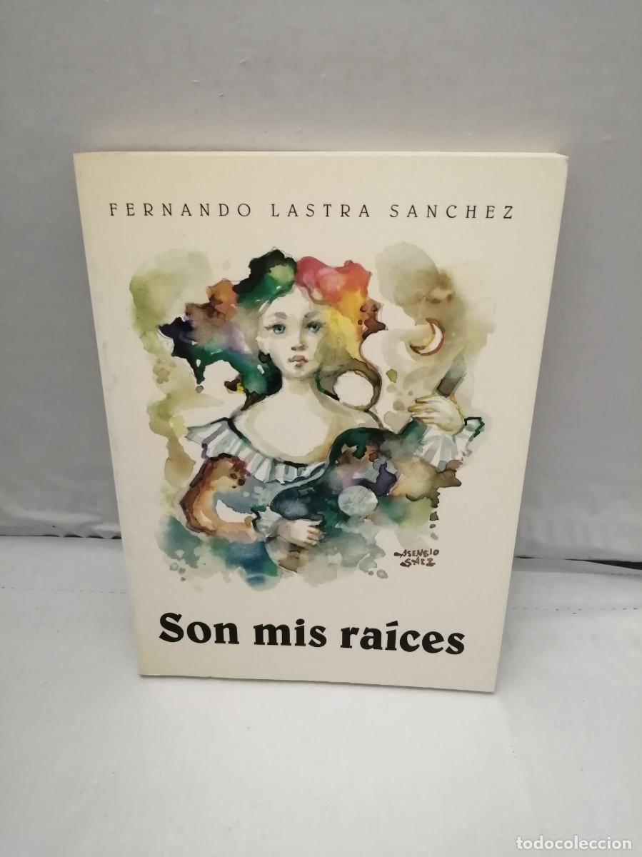 Libros de segunda mano: Son Mis Ra&iacute;ces (Primera edici&oacute;n) - Foto 1