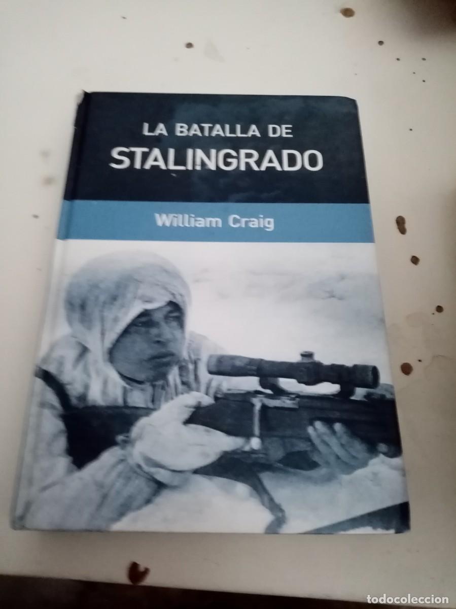Libros de segunda mano: LA BATALLA DE STALINGRADO. WILLIAM GRAIG EST5B2 - Foto 1