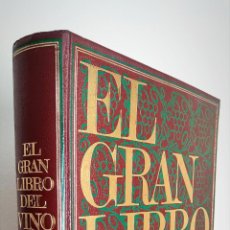 Libros de segunda mano: EL GRAN LIBRO DEL VINO - EDITORIAL BLUME 1973 2ª EDICION - ENOLOGIA