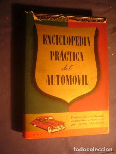 Libros de segunda mano: ENCICLOPEDIA PR&Aacute;CTICA DEL AUTOM&Oacute;VIL - (BARCELONA, 1952) - Foto 1