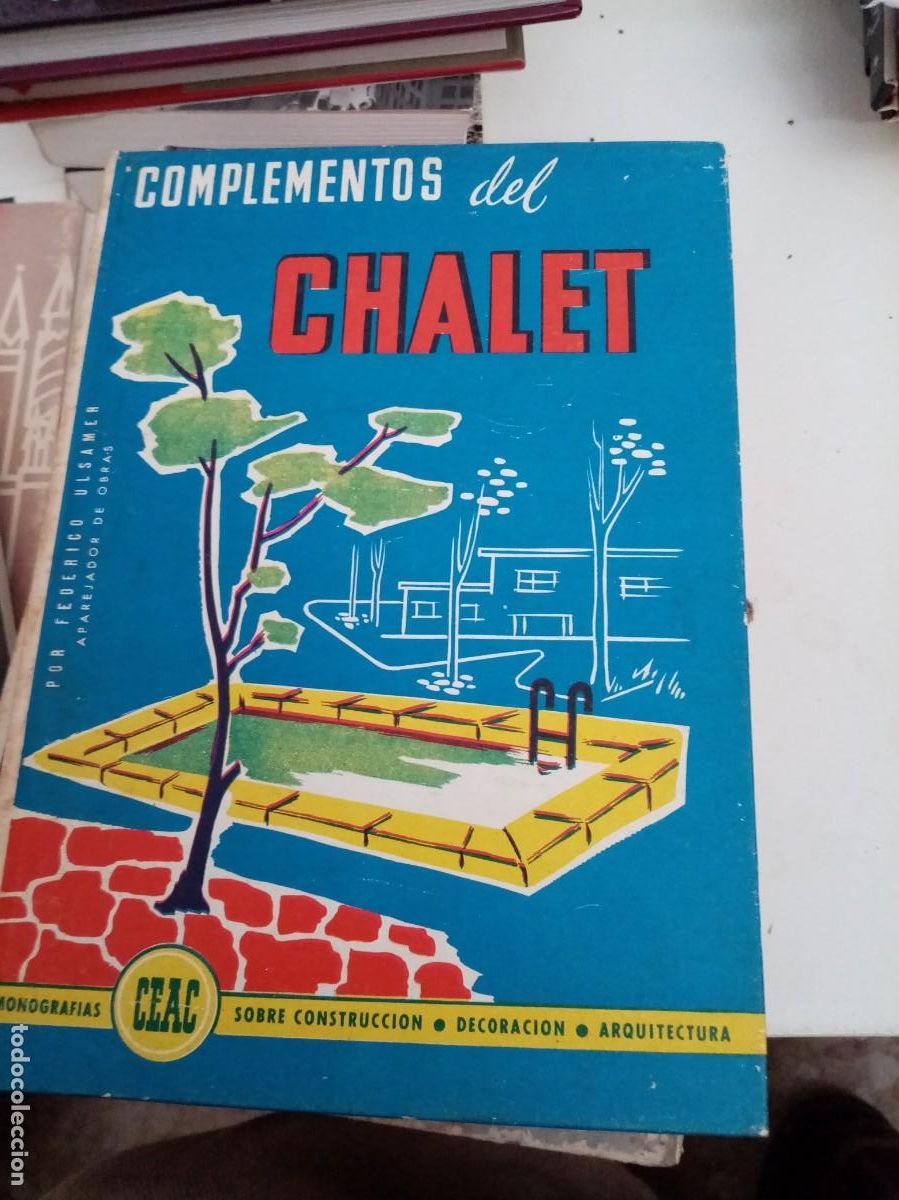 Libros de segunda mano: COMPLEMENTOS DEL CHALET. POR FEDERICO ULSAMER. EST6B1 - Foto 1