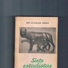 Libros de segunda mano: SIETE ESTADISTAS ROMANOS SIR CHARLES OMAN PEGASO 1944 **-. Lote 400252324