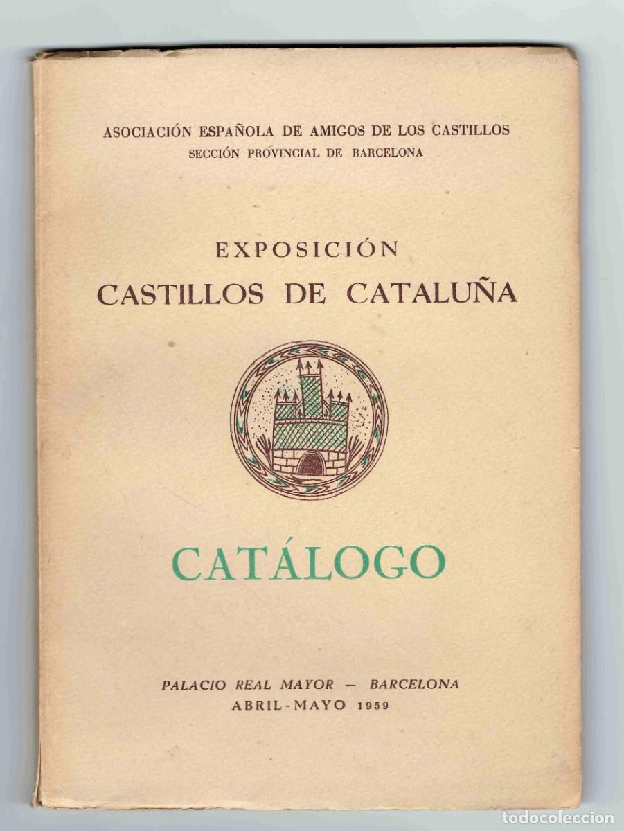 Libri di seconda mano: Exposici&oacute;n Castillos de Catalu&ntilde;a (1959)