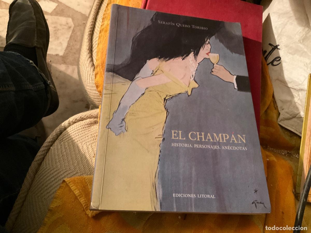 Gebrauchte B&uuml;cher: El champ&aacute;n. Historia. Personajes. An&eacute;cdotas - Quero, Serafin