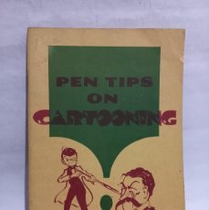 Libros de segunda mano: CHARLES STONER - PEN TIPS ON CARTOONING - 1941. Lote 400384359