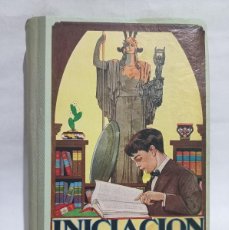 Libros de segunda mano: DELFINA BUNGE DE GÁLVEZ - INICIACIÓN LITERARIA - PRIMERA EDICIÓN - 1937. Lote 400391884