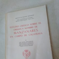 Libros de segunda mano: ESTUDIO CRÍTICO SOBRE EL ORIGEN Y NOMBRE DE MANZANARES EN EL CAMPO DE CALATRAVA. Lote 400533834
