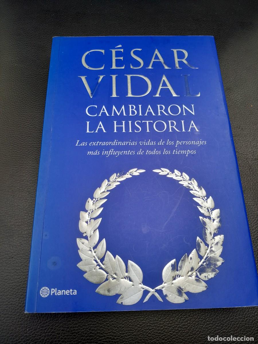 Libros de segunda mano: Cambiaron la historia C&eacute;sar Vidal 2007 Planeta - Foto 1