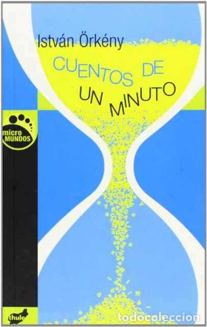 Libros de segunda mano: Cuentos de un minuto. Micromundos - Istv&aacute;n &Ouml;rk&eacute;ny - Foto 1