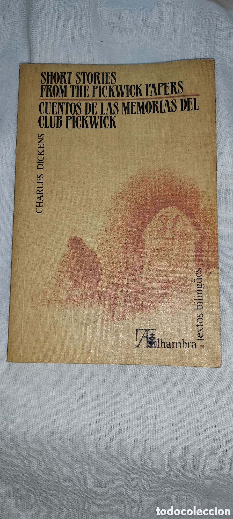 Libros de segunda mano: CUENTOS DE LAS MEMORIAS DEL CLUB PICKWICK.CHARLES DICKENS.EDICION BILINGUE.ALHAMBRA 1985