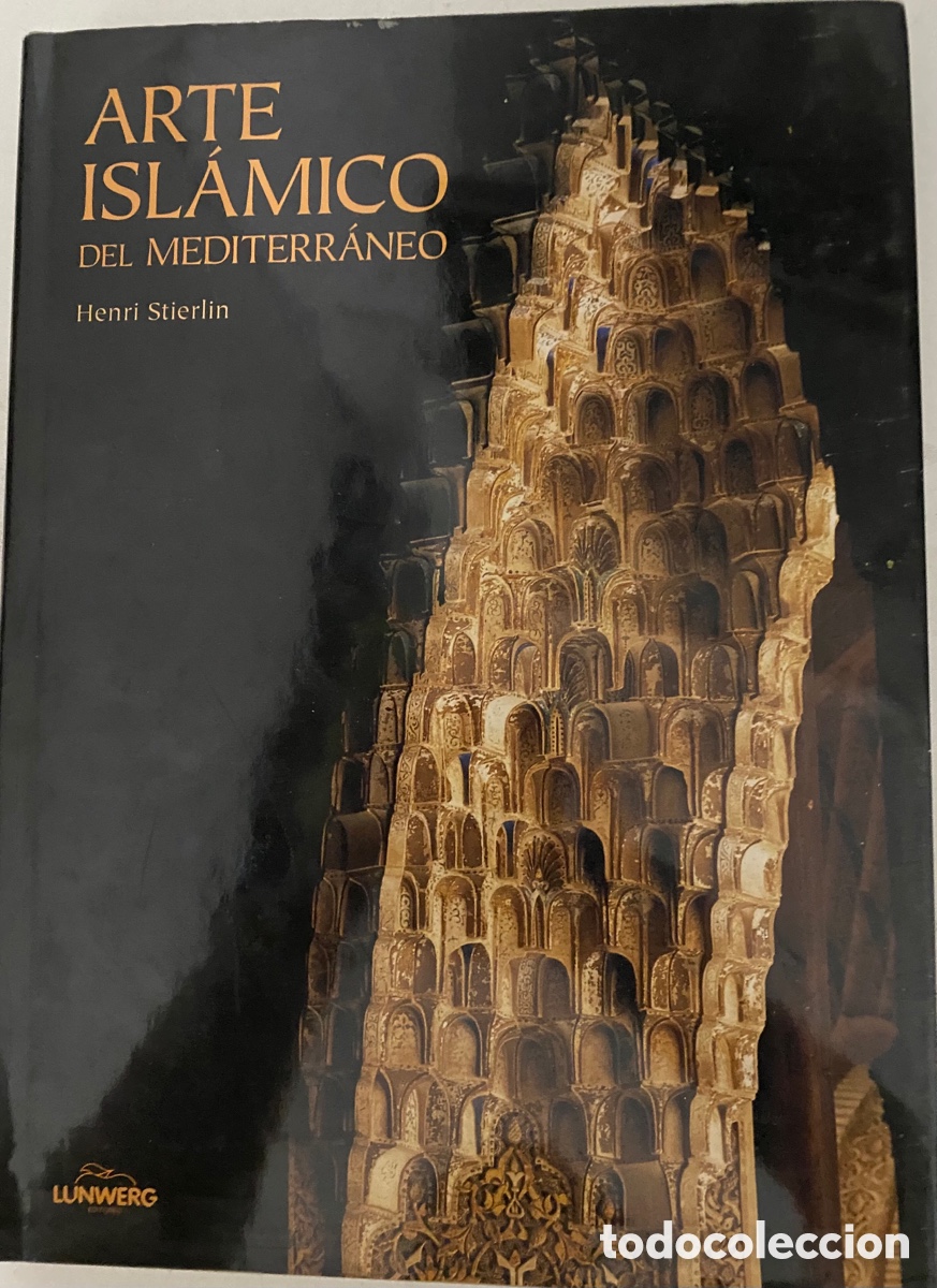 Libros de segunda mano: Libro &ldquo;Arte Isl&aacute;mico del Mediterr&aacute;neo&rdquo; - Foto 1
