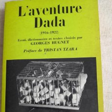 Libros de segunda mano: L'AVENTURE DADA (1916-1922) - HUGNET GEORGES. Lote 400618054