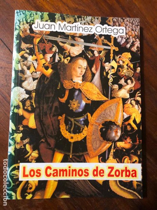 Libros de segunda mano: los caminos de zorba, juan martinez ortega 2004 cazorla - Foto 1