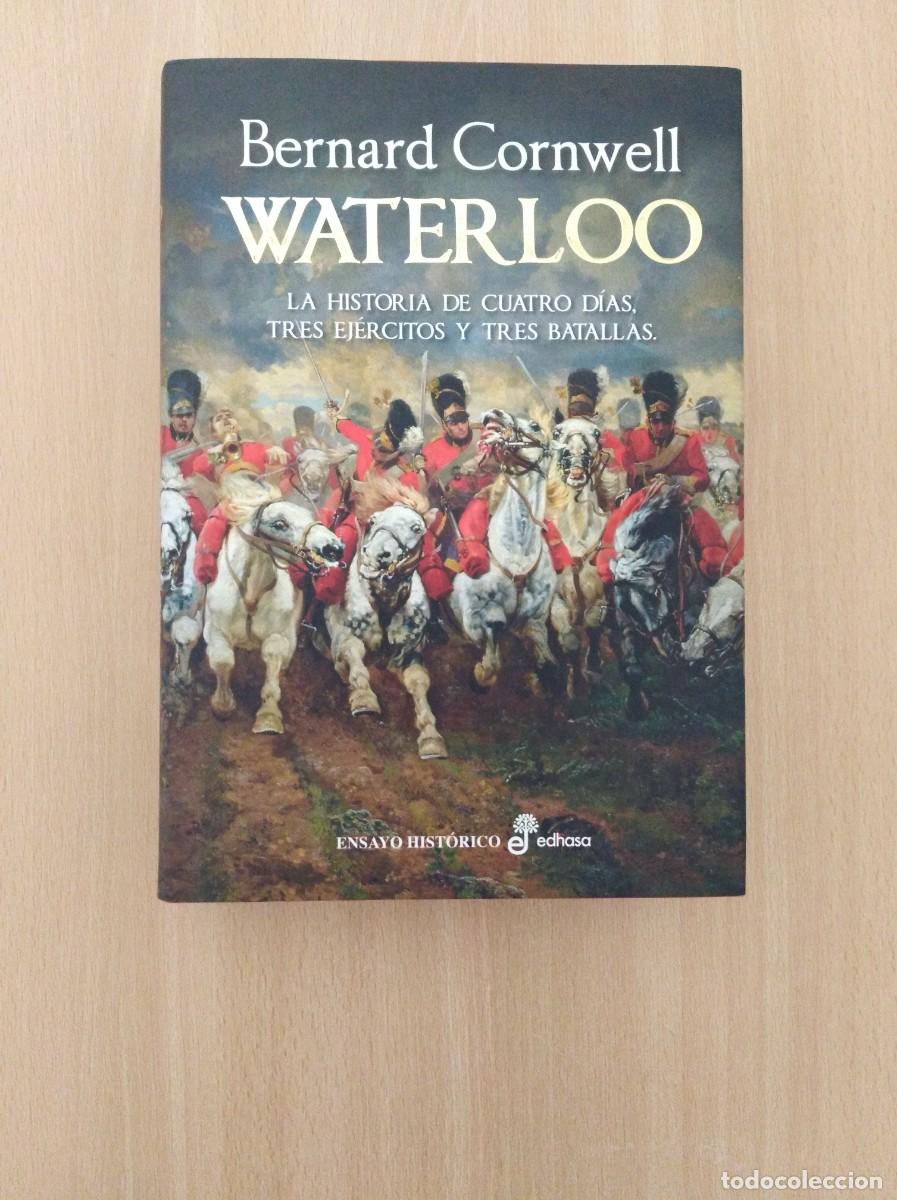 Libros de segunda mano: WATERLOO. Bernard Cornwell. Edhasa - Foto 1