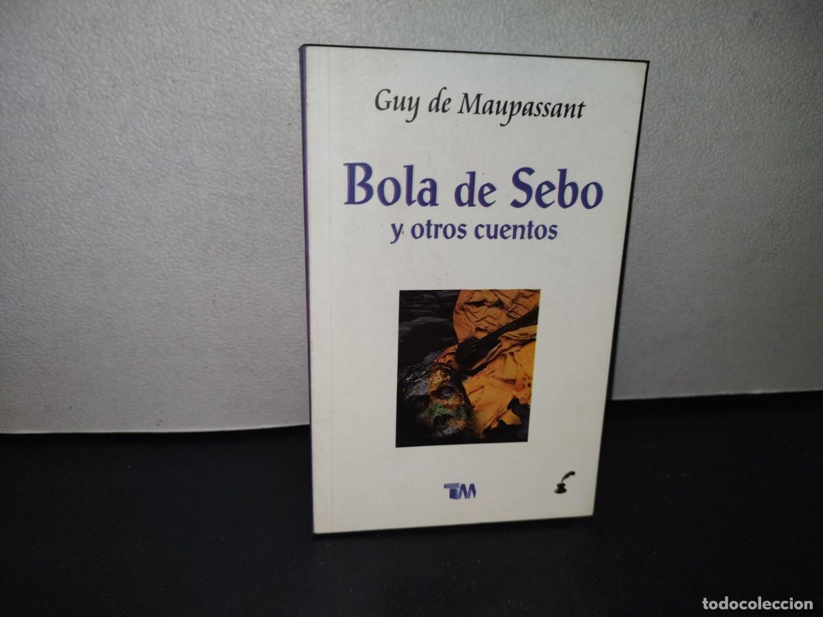 Libros de segunda mano: 69- BOLA DE SEBO Y OTROS CUENTOS - GUY DE MAUPASSANT - Foto 1