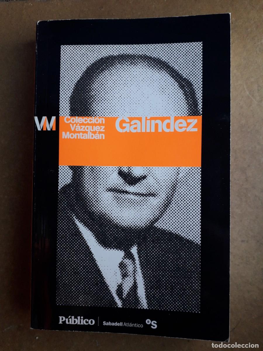 Libros de segunda mano: Libro &rdquo;Galindez&rdquo; de Manuel V&aacute;zquez Montalb&aacute;n - Foto 1