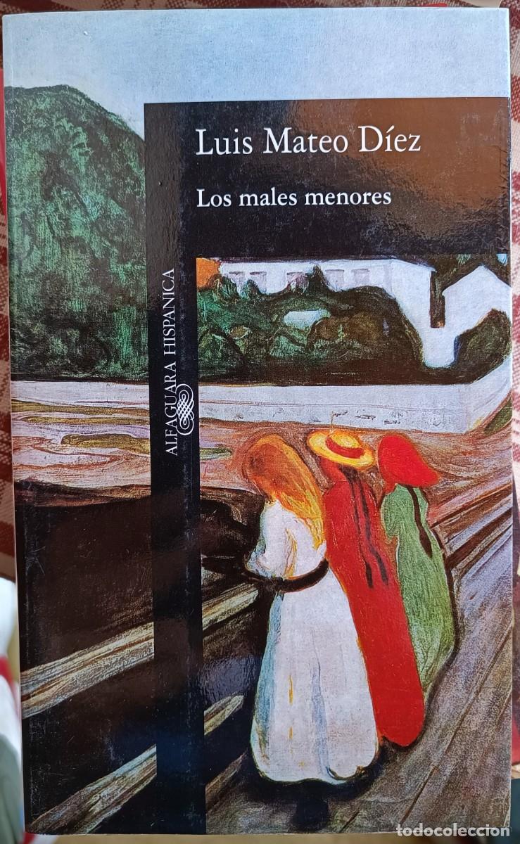 Libros de segunda mano: Luis Mateo D&iacute;ez - Los males menores - Foto 1
