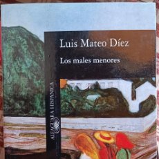Libros de segunda mano: LUIS MATEO DÍEZ - LOS MALES MENORES. Lote 400765959