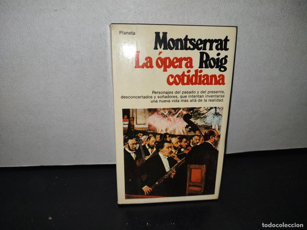 Libros de segunda mano: 69- LA &Oacute;PERA COTIDIANA - MONTSERRAT ROIG - PRIMERA EDICI&Oacute;N 1983 - Foto 1