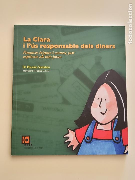 Libros de segunda mano: LA CLARA I L&Uacute;S RESPONSABLE DELS DINERS - MAURIZIO SPEDALETTI CATAL&Agrave; - Foto 1