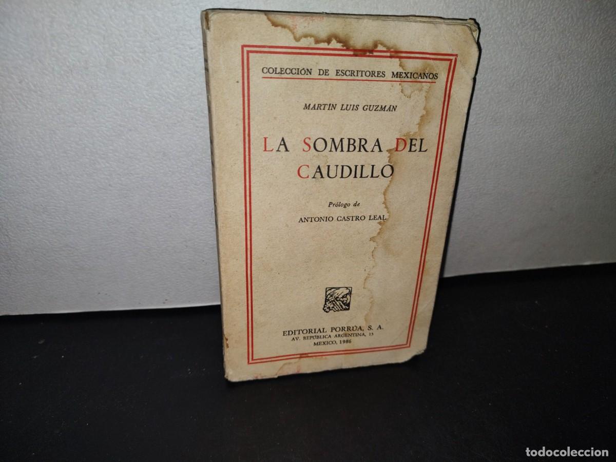 Libros de segunda mano: 69- LA SOMBRA DEL CAUDILLO - MART&Iacute;N LUIS GUZM&Aacute;N - 1986 - Foto 1