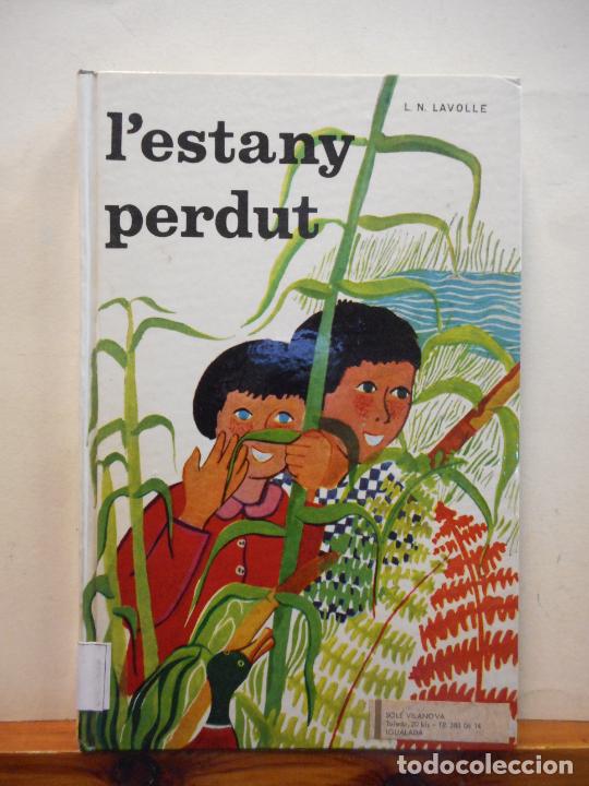 Libros de segunda mano: LIBRO. LESTANY PERDUT. L.N. LAVOLLE. EDICIONS LA GALERA. CATALAN. - Foto 1