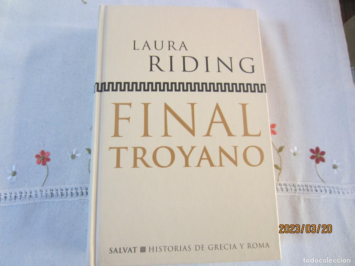 Libros de segunda mano: FINAL TROYANO , LAURA RIDING - Foto 1