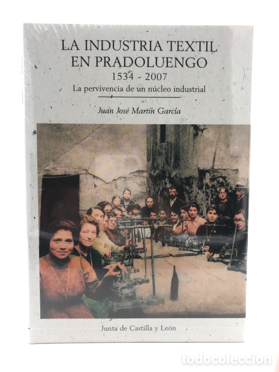 Libros de segunda mano: La industria textil en Pradoluengo 1534 - 2007. Juan Jos&eacute; Martin. Precintado.