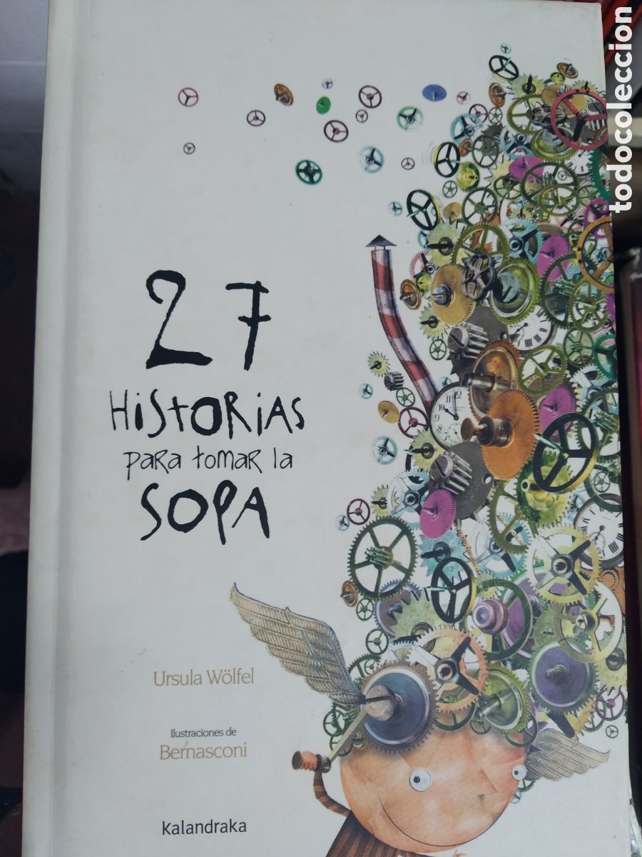 Libros de segunda mano: 27 HISTORIAS PARA TOMAR LA SOPA. URSULA W&Ouml;LFEL. - Foto 1
