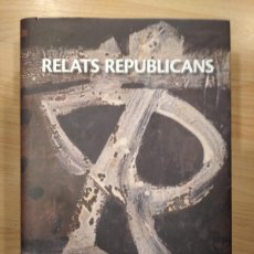 Libros de segunda mano: 'RELATS REPUBLICANS'. CARLES QUEROL I ROVIRA. Lote 400934309