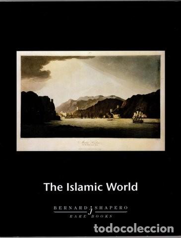 Libros de segunda mano: SHAPERO, BERNARD - RARE BOOKS: The Islamic World. Catalogue summer 2003 (El mundo isl&aacute;mico)